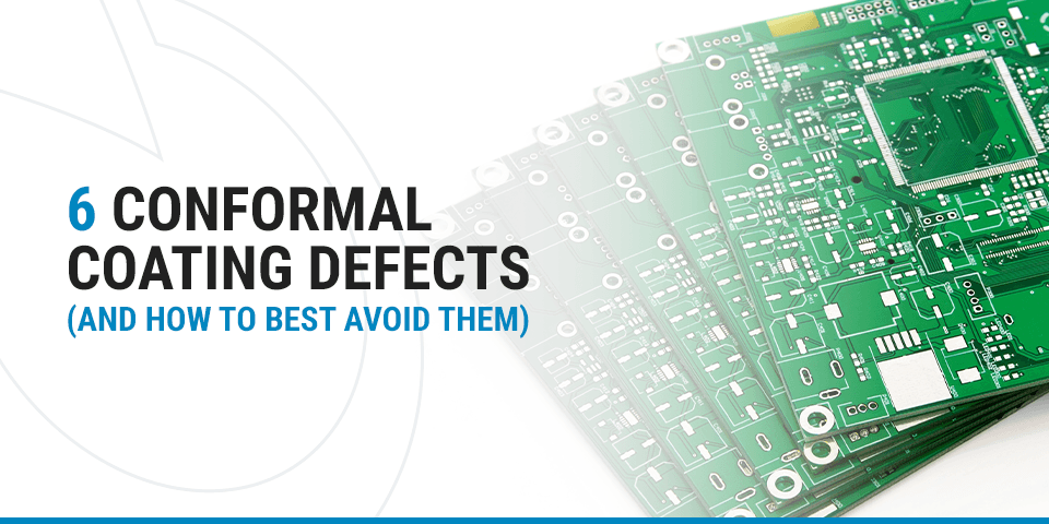 6 conformal coating defects
